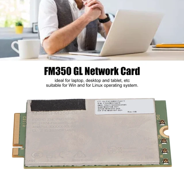 Alt view image 3 of 5 - FM350-GL 5G LTE M.2 Network Card Module, WCDMA 4x4 MIMO GNSS Network Card, 4.67Gbps Downlink 1.25Gbps Uplink, Network Card for X360 830 840 850 G7 Laptop