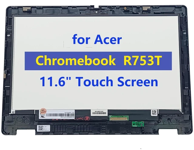 Main image of D-KXCPELE Replacement for Acer Chromebook 11 R753T Laptop Touchscreen Display LCD Touch Screen Module Digitizer Assembly with Bezel 40 Pin 6M.A8ZN7.003 6M.A8ZN7.006 6M.A8ZN7.007