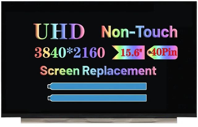 Main image of 15.6" 4K Non-Touch Screen Replacement NE156QUM-N66 MNF601EA1-1 NE156QUM-N6C NE156QUM-N6A Laptop Computer LCD LED Display Panel (UHD 3840 * 2160 40 Pins)