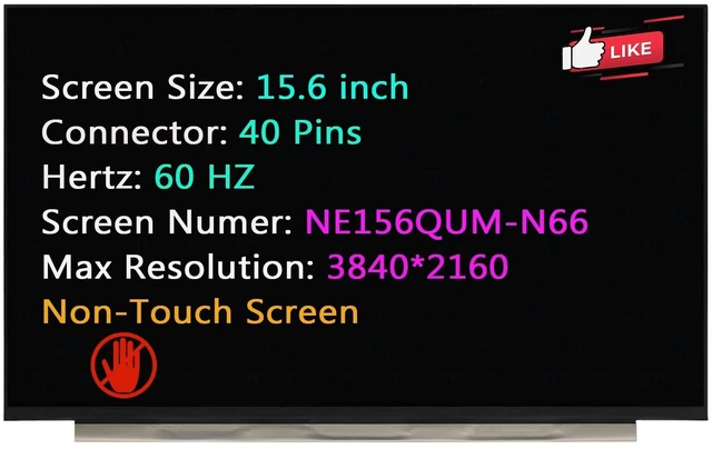 Main image of BTSELSS LCD Replacement NE156QUM-N6A MNF601EA1-1 NE156QUM-N6C NE156QUM-N66 B156ZAN04.2 LQ156D1JW42 B156ZAN03.3 B156ZAN03.0 Non-Touch Screen Display Panel 15.6" 40 Pins 60 Hz UHD 3840 * 2160