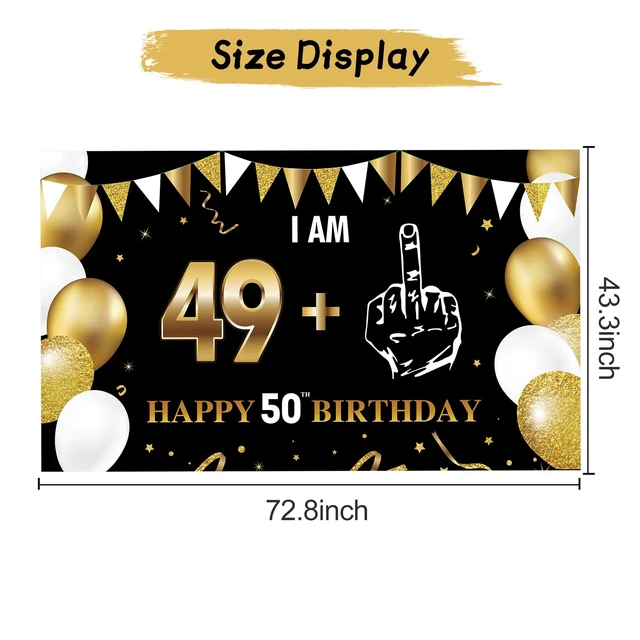 Alt view image 2 of 6 - 50th Birthday Decorations, Big Black Gold I Am 49+1 Banner Black Gold Happy 50th Birthday Anniversary Banner Backdrop Poster Sign, Fifty Years Photo Poster Sign Party Supplies