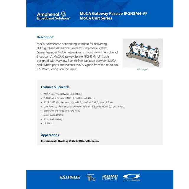 Alt view image 3 of 5 - IPGH3M4-VF Infinity Premise Docsis Passive 3 x HYBRID + 4 x MoCA Ports Splitter