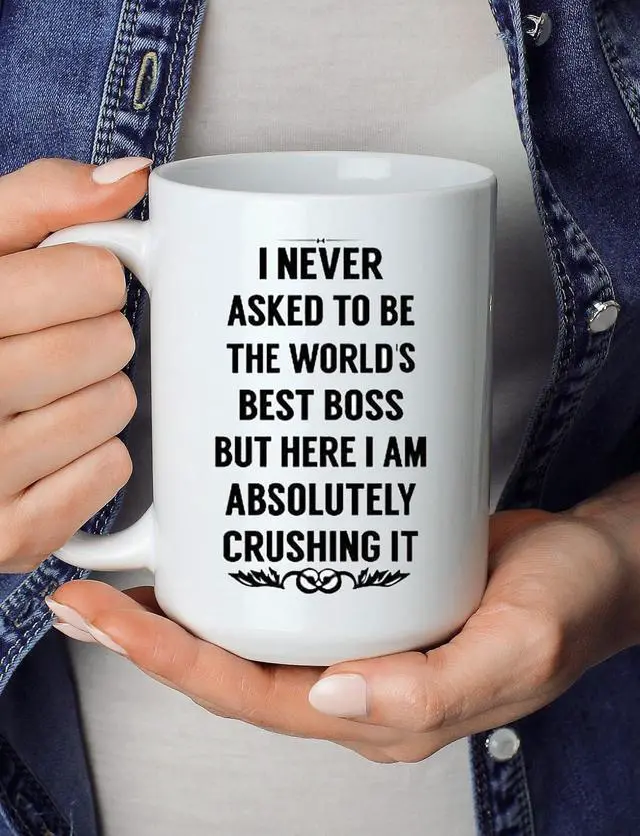 Alt view image 4 of 5 - Boss Gifts I Never Asked To Be The World's Best Boss, 15 oz