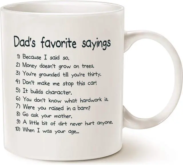 Main image of MAUAG Funny Dads Favorite Sayings Coffee Mug, Funny Dadisms Written in a Top Ten List, Best Birthday Gifts for Dad, Father Cup, White 11 Oz