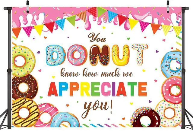 Alt view image 2 of 7 - You Donut Know How Much We Appreciate You Backdrop 8x6FT Doughnut Thank You Background Thanks for All You Do Backdrop for Staff Employee Teachers Doctor Party Decorations Banner Photo Props