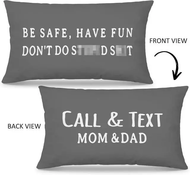Alt view image 2 of 7 - Have Fun Be Safe Don't DoThrow Pillow Covers College Dorm Cushion Cover, Funny Call Text Mom Dad Home Sofa Living Room Bed Decorative Reversible Pillow Cases 12 x 20 Pillowcase (Gray)