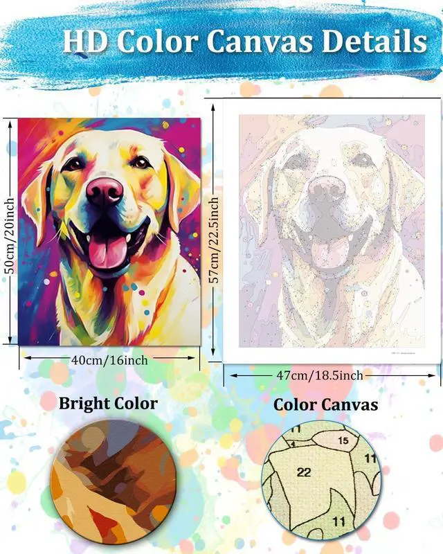 Alt view image 3 of 7 - Dog Paint by Numbers Kit for Adults Beginner,Labrador Retriever Paint by Number Canvas Kit, Acrylic Adults' Paint-by-Number Kits for Dogs Lovers 16x20inch (Without Framed)