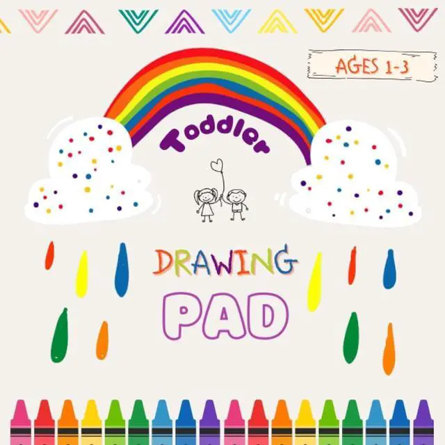 Main image of Toddler Drawing Pad Book Ages 1-3: Blank paper notebook for kids and toddlers to enjoy drawing writing and coloring