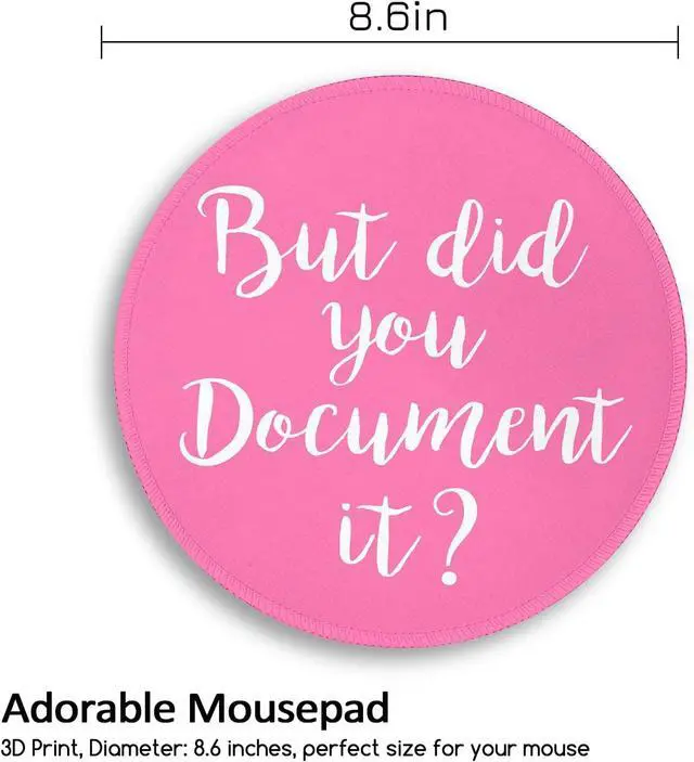 Alt view image 4 of 6 - Funny Small Mouse Pad, But Did You Document It, Cute Mousepad | Mini Travel Wireless Mice Pad for Computer, Office Accessories, Coworker Gifts, 8.6 x 8.6 inch