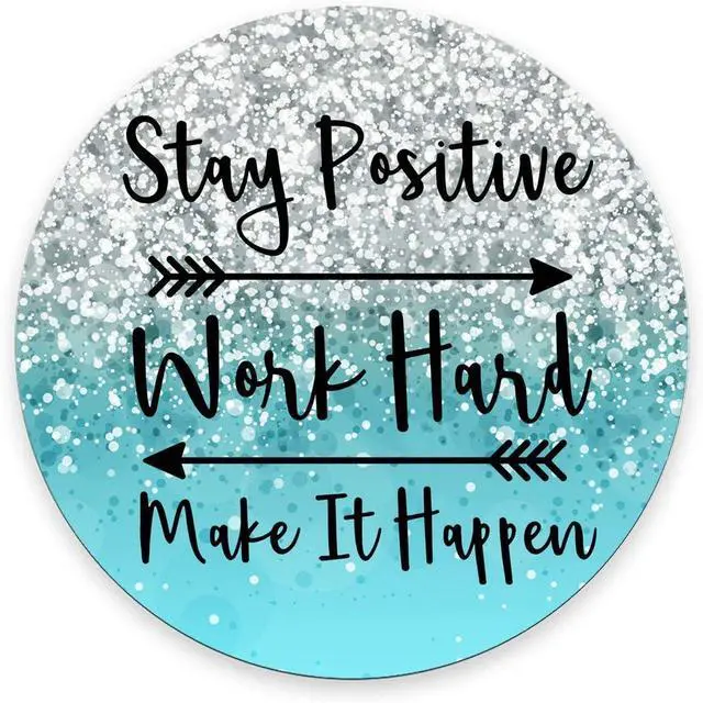 Main image of Round Gaming Mouse Pad Custom, Stay Positive Work Hard and Make It Happen Inspirational Quotes Round Mouse pad Art Blue Glitter Black Quote 7.9 x 7.9 x 0.12 Inch