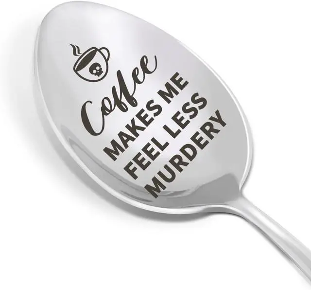 Main image of Funny Coffee Spoon Gift for Women Men, Birthday Christmas Gifts for Coffee Lover Friend Coworker Colleague Boss, Engraved Stainless Steel Spoon, Coffee Makes Me Feel Less Murdery
