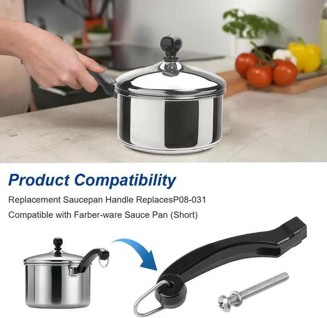 Alt view image 2 of 7 - P08-031 Saucepan Handle Replacement (Short) Fits for Farberware 1, 1.5, 2 and 2.5 quart Pan, Pots and Cookware | Durable Pot Replacement parts | Saucepan Handles for Kitchen Cooking with Screw