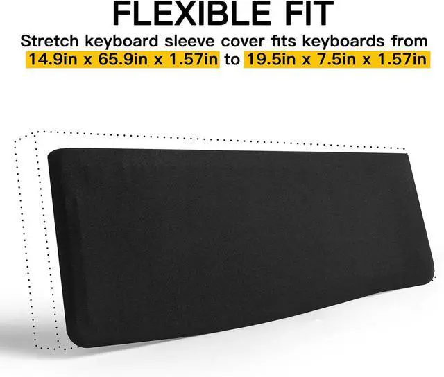 Alt view image 3 of 7 - Keyboard Dust Cover for 75% 80% 96% Full Size PC Keyboards | Stretch Fabric Anti-Dust Keyboard Sleeve, Dustproof Protector Fits 14.9"x5.9" to 19.5"x7.5" Keyboards, Black, Size M