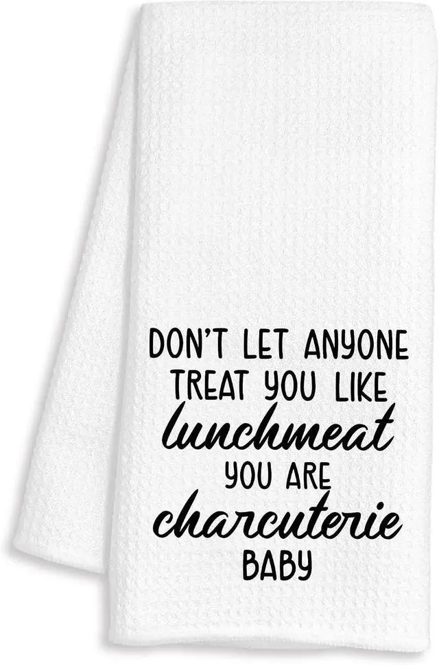 Main image of Funny Kitchen Towels, Funny Gifts for Women Men, Don't Let Anyone Treat You Like Lunchmeat Decorative Dish Hand Tea Towels for Kitchen Dining Room, 16x24 Inch