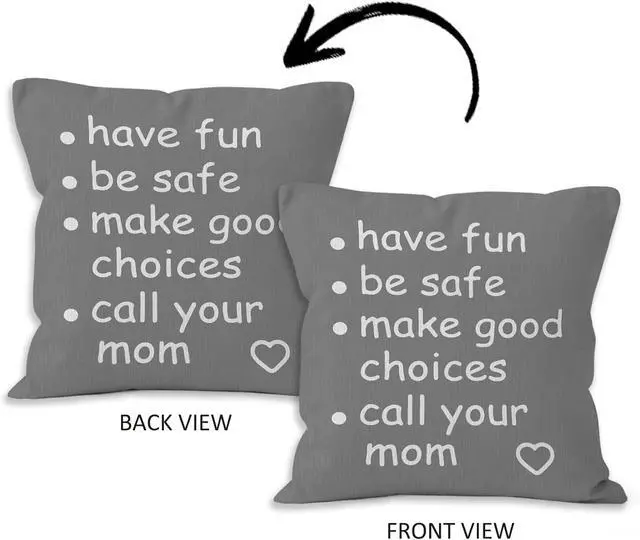 Alt view image 2 of 7 - Funny Quote Have Fun Be Safe Make Good Choices Call Your Mom Black Decorative Throw Pillow Cover, Graduation Gifts for Sofa Bed Room Home Children Dorm Decor 18 x 18 Inch Pillow CaseGray