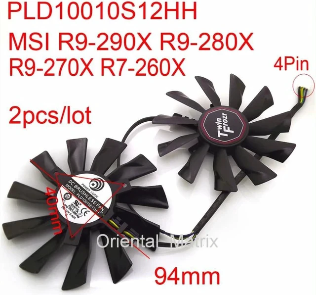 Alt view image 6 of 7 - 2pcs/lot PLD10010S12HH 12V 0.40A For MSI R7-260X R9-290X R9-280X R9-270X Twin Frozr Graphics Card Fan