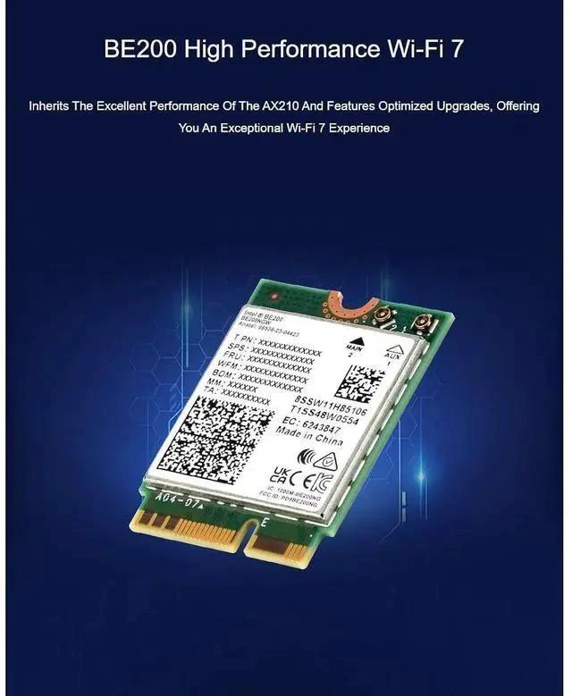 Alt view image 5 of 7 - WiFi 7 Wireless Card BE200 NIC Network Adapter,Bluetooth 5.4,5800Mbps NGFF (M.2 E Key)Supports 2.4G/5G/6GHz Tri-Band,IEEE 802.11a/b/g/n/ac/be/ax Standard