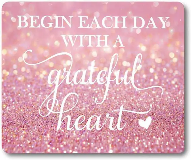 Main image of Begin Each Day with A Grateful Heart Quote Mouse Pad, Pink Glitter Desk Mat