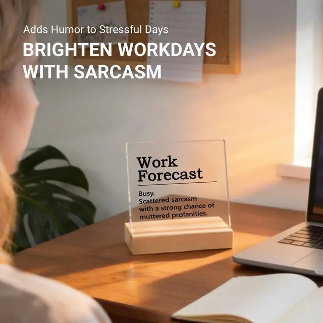 Alt view image 6 of 7 - Funny Office Decor, Work Forecast Acrylic Desk Sign - Humor Office Gag Gifts for Coworker, Boss, Sarcastic Workplace Quote for Office, Home, Cubicle (4 x 4 Inches)