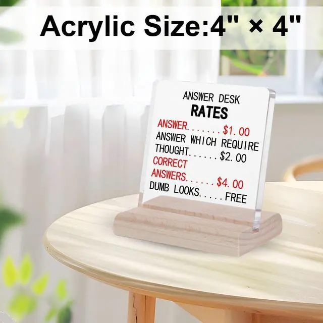 Alt view image 2 of 7 - Answer Desk Rates Decor Sign, Funny Office Decor Gifts for Coworkers,Funny Desk Decor for Boss Employee, Answer Desk Rates Acrylic Plaque,Office Desks Signs Decors Team Offices Gag Gift for Adults