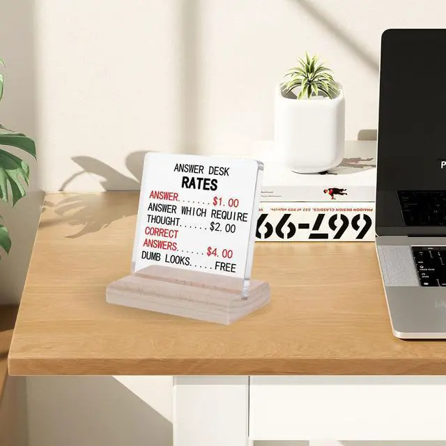 Alt view image 5 of 7 - Answer Desk Rates Decor Sign, Funny Office Decor Gifts for Coworkers,Funny Desk Decor for Boss Employee, Answer Desk Rates Acrylic Plaque,Office Desks Signs Decors Team Offices Gag Gift for Adults