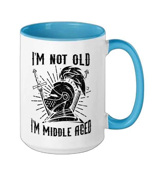 Alt view image 2 of 3 - I'm Not Old I'm Middle Aged Knight Medieval Knighthood Ceramic Mug, Blue/White, 15oz