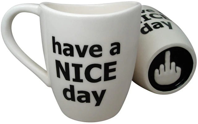 Main image of Have a Nice Day Coffee Mug, Funny Cup with Middle Finger on the Bottom 14 oz. - by