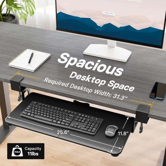 Alt view image 5 of 7 - Under Desk Keyboard Tray, Pull-Out Keyboard & Mouse Platform C-Clamp Mount, Space-Saving Ergonomic Slide-Out Drawer, 31.3 in Including Clamps, 25.6 x 11.8 in Tray, Black Carbon Fiber