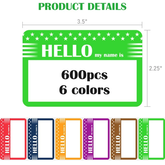 Alt view image 2 of 7 - L LIKED 600 Assorted Name Tags for School Office Home, 6 Colors, No Residue "Hello My Name is" Design, 2 Rolls, 300 Pcs/Roll, Self-Adhesive, Easy to Write,Wide Applications for Parties, Camps and More