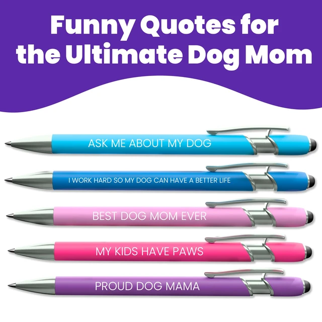 Alt view image 4 of 6 - Funny Dog Mom & Lover Gift Pen Set, 2 Pack of 5-Pen Sets with Black Ink Smooth Writing, Stylus Tip, Metal Barrels, Hilarious Doggy Quotes, Gift for Women, Mother's Day, Birthday