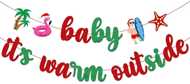 Main image of Baby Its Warm Outside Banner for Summer Holiday Christmas Party Decorations, Hawaii Decorations, Tropical Summer Christmas Banner Decorations