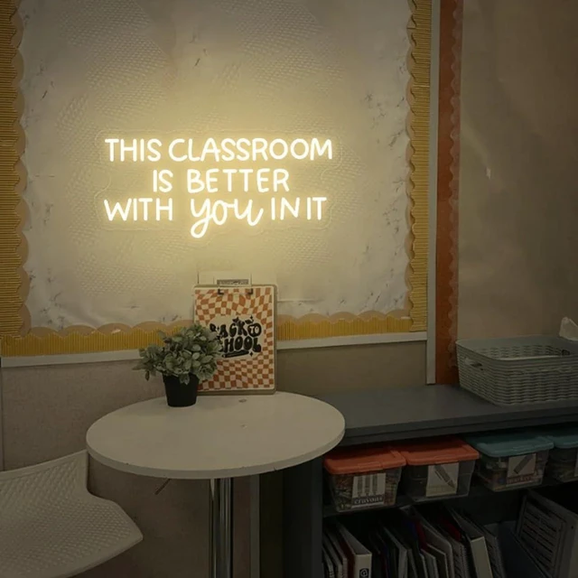 Alt view image 3 of 7 - This Classroom Is Better With You In It Neon Sign Dimmable Teacher LED Neon Light Classroom Decor Welcome Door Sign, Gift for Teacher (Warm White)