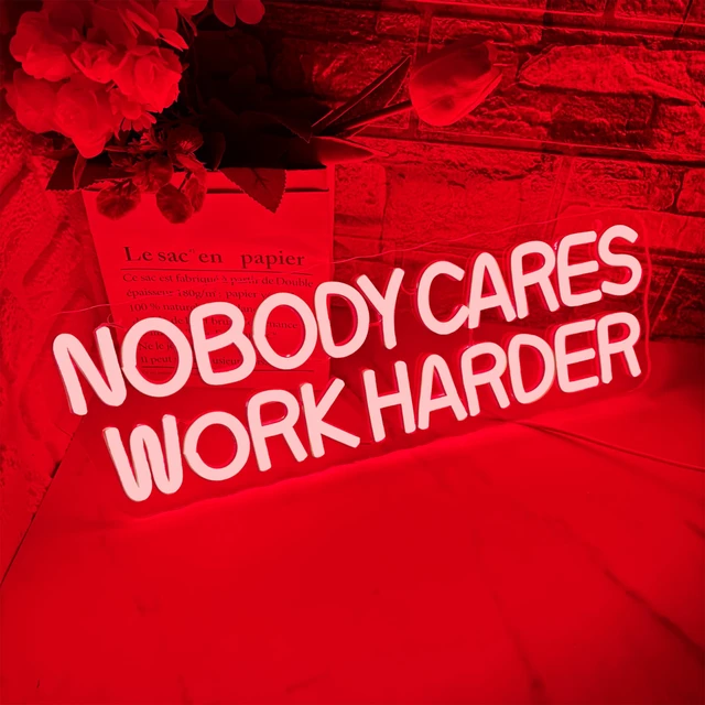 Alt view image 2 of 7 - Nobody Cares Work Harder Neon Sign, Motivational Neon Light USB Powered Lnspirational LED Neon Light Wall Art, for Office Study Room Or Gym Teen Bedroom Modern Decor(15.7 * 5.1 In)