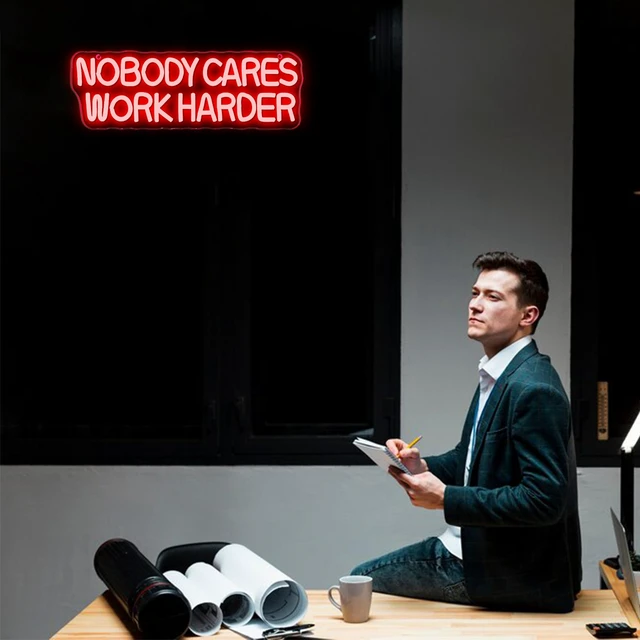 Alt view image 6 of 7 - Nobody Cares Work Harder Neon Sign, Motivational Neon Light USB Powered Lnspirational LED Neon Light Wall Art, for Office Study Room Or Gym Teen Bedroom Modern Decor(15.7 * 5.1 In)