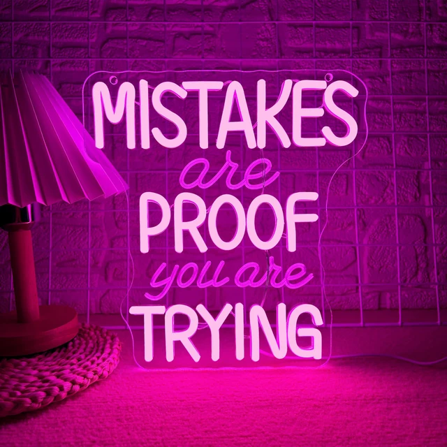 Main image of Mistakes Are Proof You Are Trying Neon Sign, Motivational Neon Sign USB Powered LED Dimmable, for Classroom Office Children Room Bedroom Living Room Sign, Graduation Gift(11.8 * 11 In)