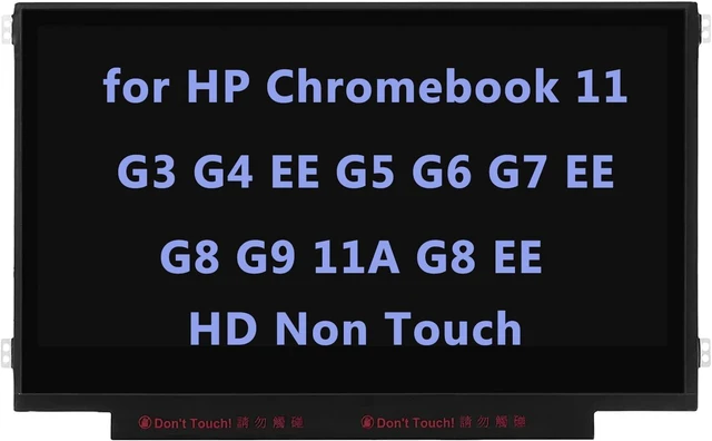 Main image of LCD Screen Replacement for HP Chromebook 11 G3 G4 EE G5 G6 G7 G9 11A G8 EE, ProBook G2, Stream Pro Series LCD LED Display Panel HD 30 Pin EDP (Non Touch)