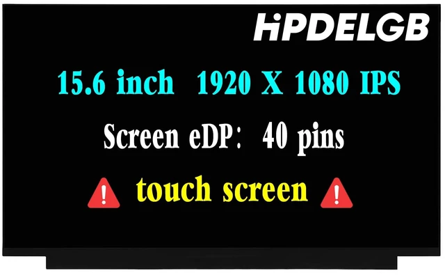 Main image of for HP 15-dy 15t-dy100 15t-dy200 15t-dy300 15t-dy500 15-DY2073 15-DY2073DX LCD Screen Replacement 15.6 inch 1080P 40PIN FHD 1920x1080 IPS LCD Display (Only for Touch Screen)