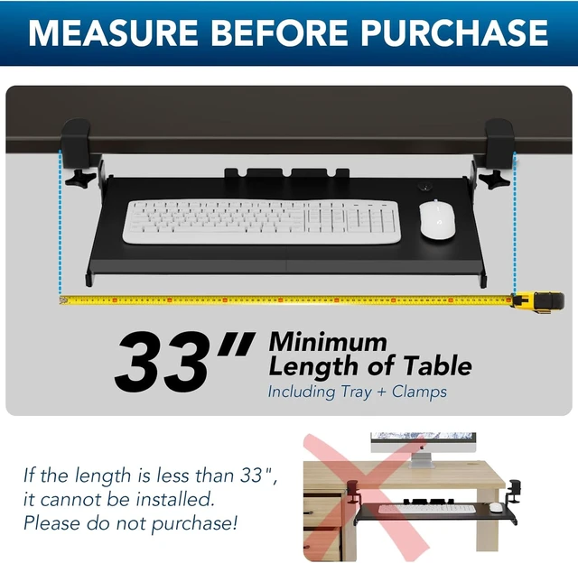 Alt view image 5 of 7 - Keyboard Tray Under Desk Pull Out with Extra Sturdy Adjustable C Clamp Mount System, 27.3 (32.5 inch Including Clamps) x 11 Inch Slide-Out Platform Computer Drawer for Typing, Black,AX01WB01