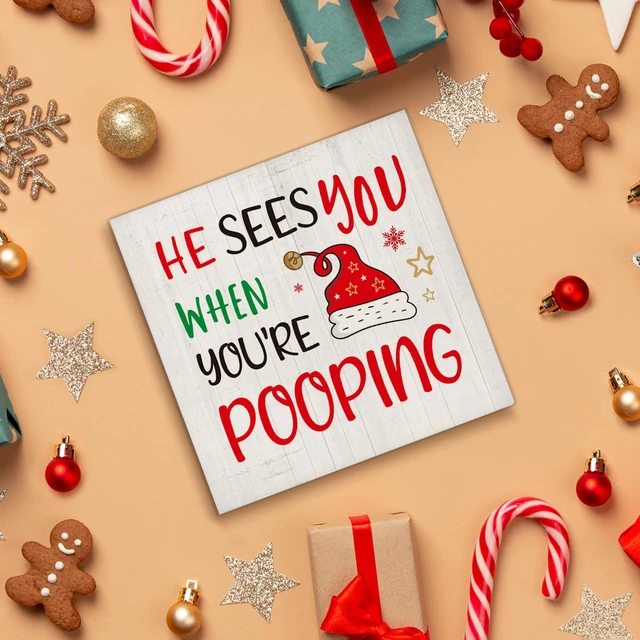 Alt view image 4 of 7 - Christmas Bathroom Decorations, Funny Christmas Wood Sign Decor 5x5 Inches | Funny Christmas Bathroom Decor, He Sees You When You're Pooping Wooden Sign, Home Decor for Desk Table Shelf