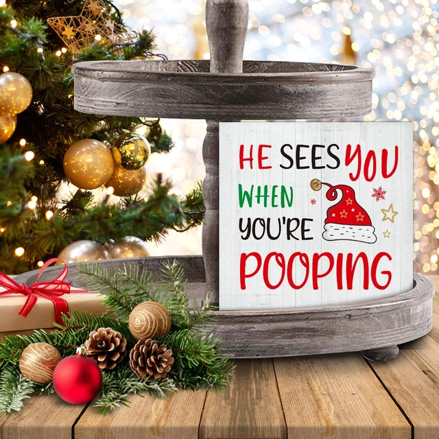 Alt view image 7 of 7 - Christmas Bathroom Decorations, Funny Christmas Wood Sign Decor 5x5 Inches | Funny Christmas Bathroom Decor, He Sees You When You're Pooping Wooden Sign, Home Decor for Desk Table Shelf