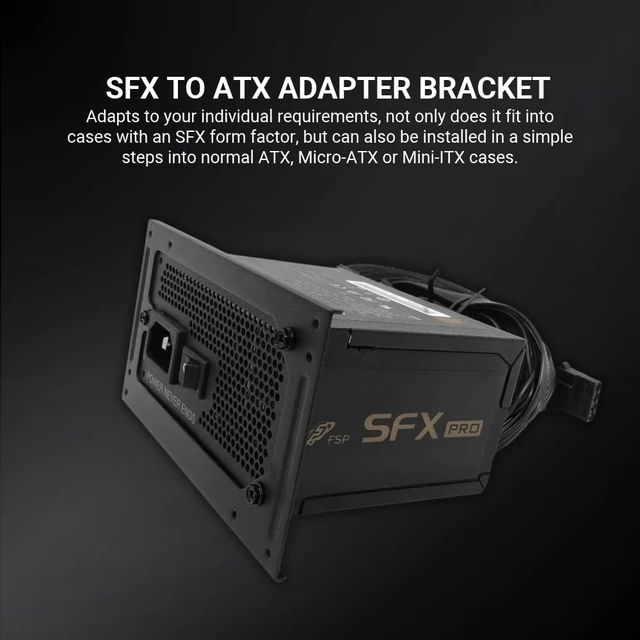 Alt view image 5 of 7 - FSP SFX Pro 450W Power Supply, 80 Plus Bronze Certified PSU | Includes SFX to ATX Bracket, Non-Modular for SFF, Mini-ITX, Micro-ATX Compact PC Builds, FSP450-50SAC