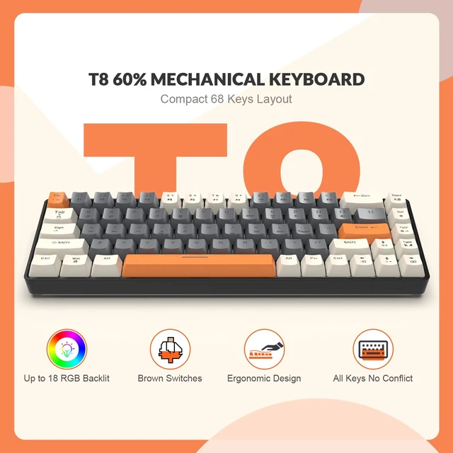 Alt view image 2 of 7 - T8 60% Mechanical Gaming Keyboard,68 Keys TKL Compact Layout Mini Keyboard,18 Chroma RGB Backlit,Slight Clicky Brown Switch,Anti-ghosting,Pro Coiled USB-C Cable,for PC,Mac,PS4,Xbox-Milk Shake