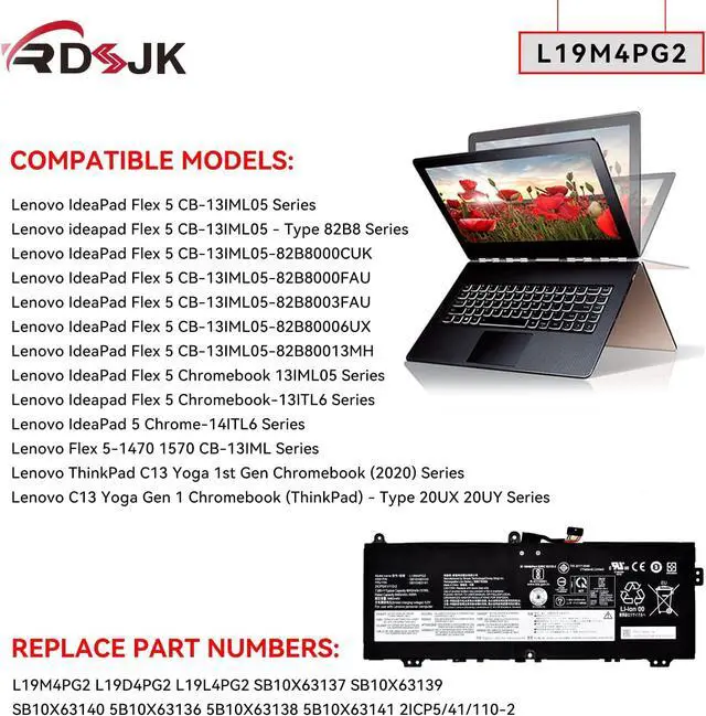 Alt view image 3 of 7 - L19M4PG2 L19D4PG2 L19L4PG2 Laptop Battery for Lenovo ThinkPad C13 Yoga 1st Gen Chromebook Ideapad Flex 5 CB-13IML05 Series 5B10X63136 SB10X63137 5B10X63138 SB10X63139 SB10X63140 5B10X63141 7.68V 51Wh