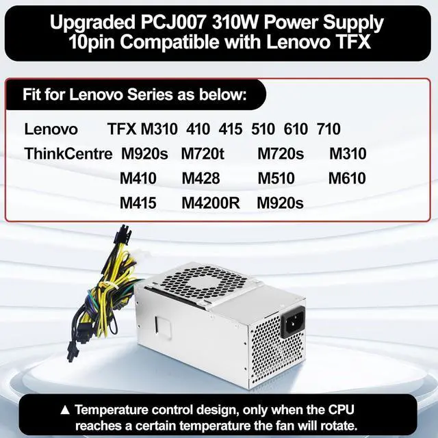 Alt view image 2 of 6 - LXun Upgraded PCJ007 310W Power Supply 10pin Compatible with Lenovo TFX M310 410 415 510 610 710 ThinkCentre M920s 10Pin 310W Power Supply Replaces HK360-71PP PCH015 PCK01210PIN+8/6+2PIN+2 * 4PIN