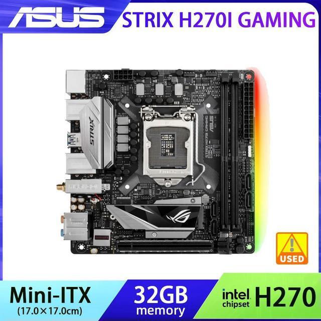 LGA 1151 Motherboard ROG STRIX H270I GAMING Supports Core i3 6100 7100 i5  6400 6500 6600 7400 7500 7600 i7 6700 7700K - Newegg.com