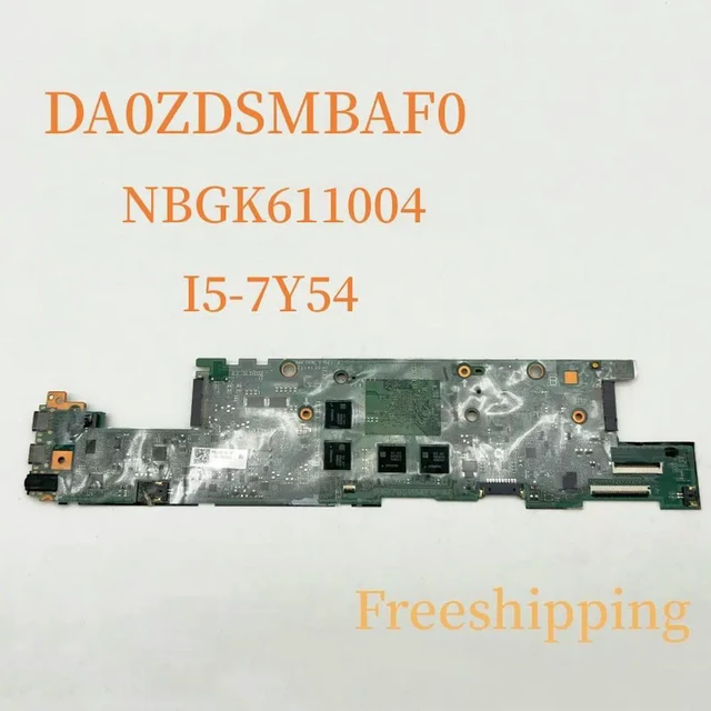 Main image of DA0ZDSMBAF0 For Swift SF713-51 SP714-51 Laptop Motherboard NBGK611004 With I5-7Y54 CPU 8GB Mainboard 100% Tested Fully Work