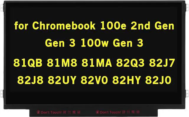 Main image of NUOLAISUN Screen Replacement for Lenovo 100e Chromebook 2nd Gen/Gen 3 100w Gen 3 81QB 81M8 81MA 82Q3 82J7 82J8 82UY 82V0 82HY 82J0 11.6 inches HD 1366x768 30Pin LED LCD Display Screen Panel