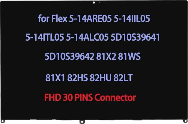 Alt view image 3 of 3 - 14.0" Replacement for Lenovo IdeaPad Flex 5-14ARE05 5-14IIL05 5-14ITL05 5-14ALC05 5D10S39641 5D10S39642 81X2 81WS 81X1 82HS 82HU 82LT FHD-IPS LCD Display Touch Screen Digitizer Assembly Bezel