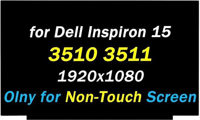 Main image of NUOLAISUN 15.6" Replacement for Dell Inspiron 15 3510 3511 3502 3505 5594 7501 Series FHD 1920x1080 30 pin 60Hz LED LCD Screen Display Laptop Panel(Only for Non-Touch Screen)