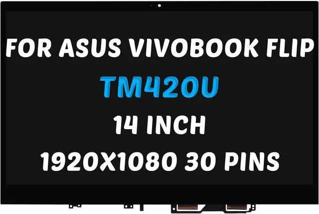 Main image of Replacement for ASUS VivoBook Flip 14 TM420 TM420I TM420U TM420IA TM420UA LCD Screen 1920x1080 14.0 inch LED Screen Display Digitizer Assembly (for Touch Screen Only)